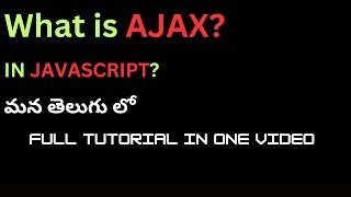 69.AJAX full tutorial in one video | What is AJAX? | in one video #weekendcodingintelugu