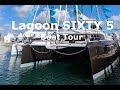 Lagoon SIXTY 5 Sailing Catamaran Boat Tour (65). This is Luxury! Join us as we take a look around.