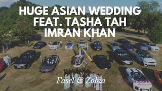 HUGE Asian Wedding Highlights feat. Tasha Tah, Imran Khan - Fasel & Zobia