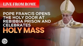 Pope Francis Opens Holy Door at Rebibbia and Celebrates Mass | Live from Rome | Shalom World