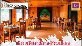 pahadi organic | hotel ramnagar | the uttarakhand tourism |