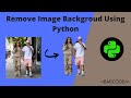 Python Project : Remove background From Image using Python.  #removebackground #pythonprogramming