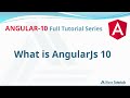 What is AngularJs and what's new in AngularJs 10 | Angular 10 Full Tutorial Series | Wave Tutorials