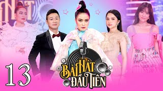 Bài Hát Đầu Tiên-Tập 13: Hoàng Thùy Linh dặn đàn em cẩn thận vì sợ Hương Giang gài tiết lộ dự án mới