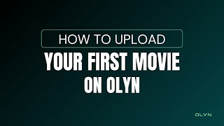 Add your first film on Olyn