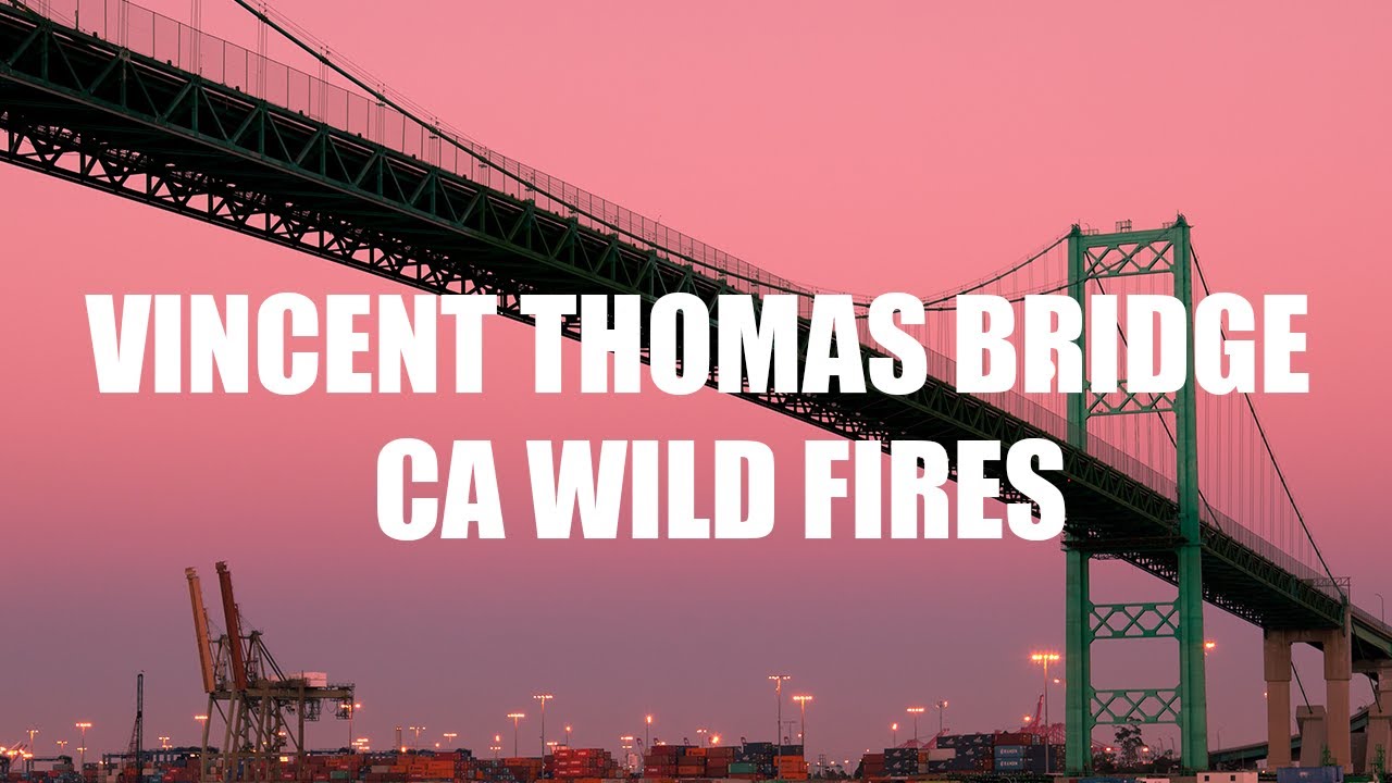 Vincent Thomas Bridge Los Angeles - YouTube