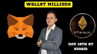 Wallet Millions! Join me at November 18 !