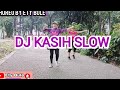 SENAM KREASI - DJ KASIH SLOW