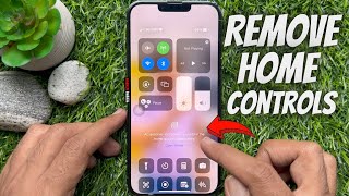 How to Remove Home Controls from Control Center on iPhone