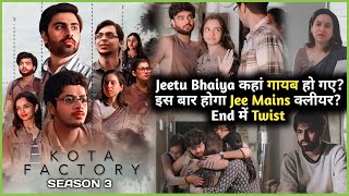 Jeetu Bhaiya Chhod k Chale Gaye 😭 | Kota Factory SEASON 3 (2024) All Episodes Explained in Hindi