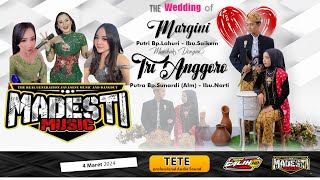 Live Pernikahan Margini  & Tri Anggoro || MADESTI MUSIC || TETE Audio || NEW GALIH Multimedia