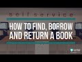 How to find, borrow and return a book