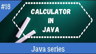 CALCULATOR PROGRAM IN JAVA