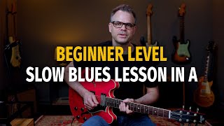 Beginner 12 Bar Slow Blues Solo in A Lesson