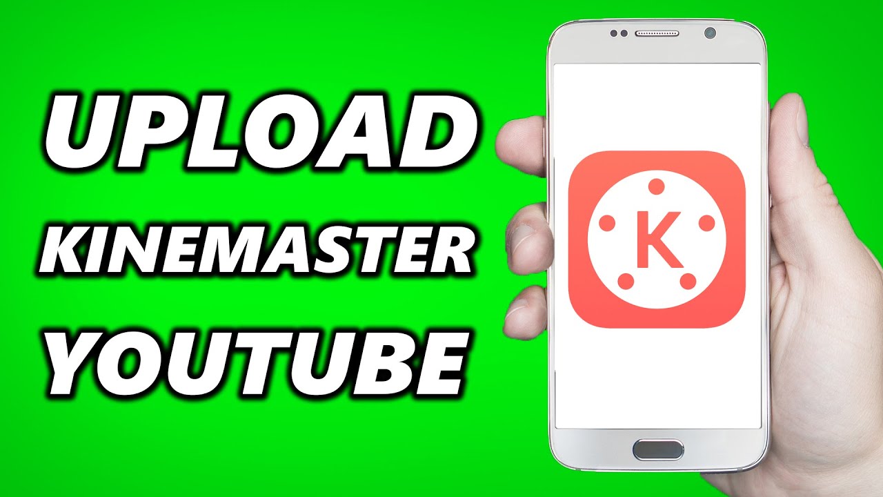 How To Upload From Kinemaster To Youtube Simple Youtube