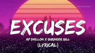 Excuses Lyrics – Ap Dhillon x Gurinder Gill