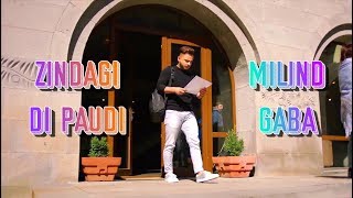 Zindagi Di Paudi | Millind Gaba | Lyrics