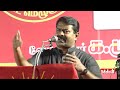 amma tasmac amma beer amma rum seeman speech tn elections 2016