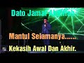 Vocal yang tiada tanding..Dato Jamal Abdillah- Kekasih Awal Dan Akhir.