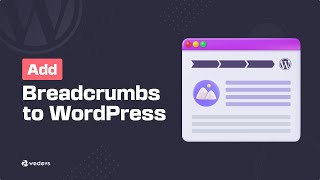 3 Easy Ways to Add Breadcrumb Navigation to Your WordPress Site