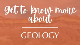 Get to Know More About Geology