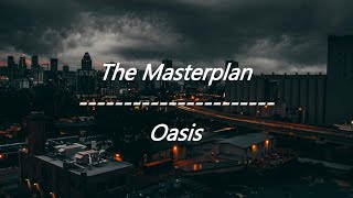 Oasis - The Masterplan (Lyrics)