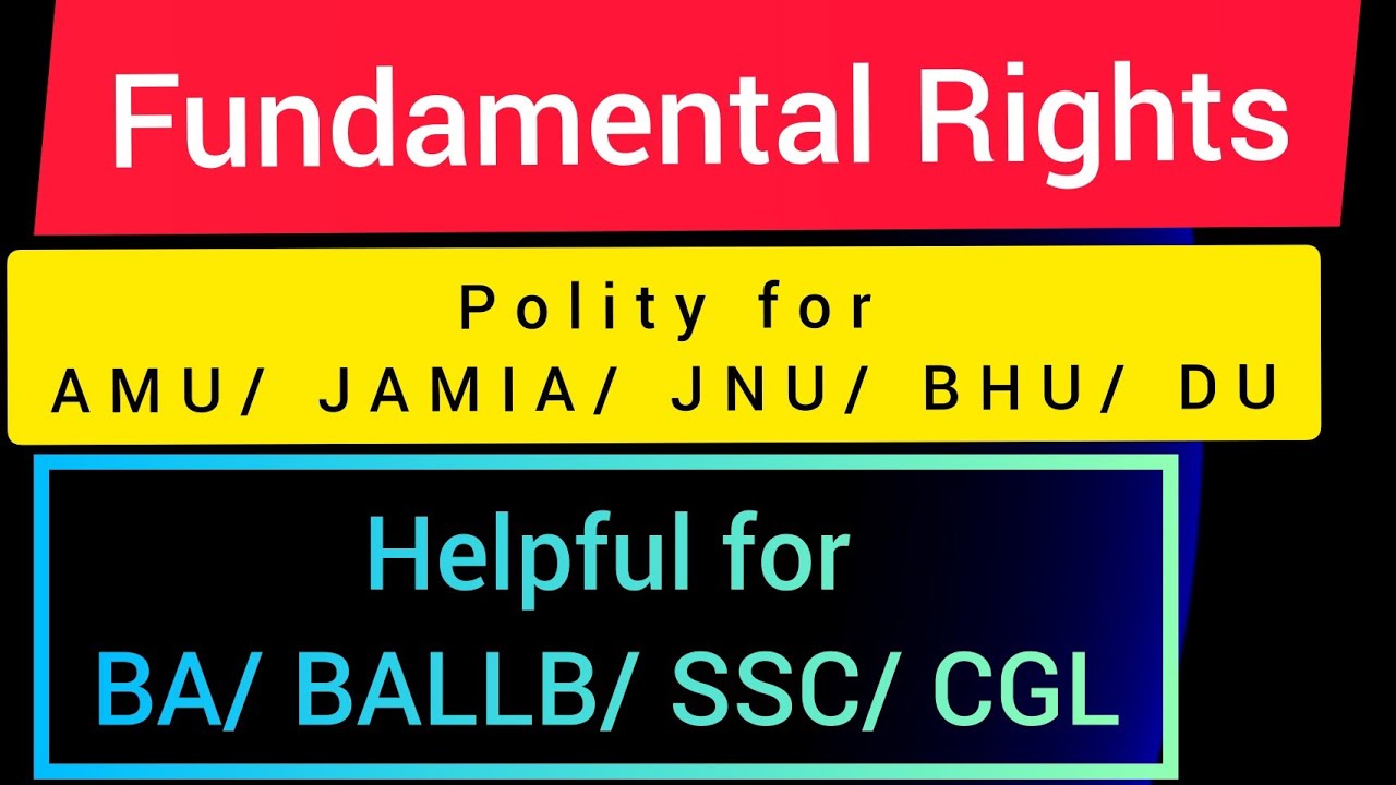 Indian Polity: Fundamental Rights || Polity For BA/ BALLB/ SSC/ CGL ...