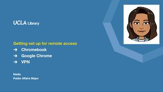 Getting Set Up for UCLA Library Remote Access | Chromebook, VPN with Nadia