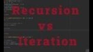 Recursion vs Iteration - A quick primer