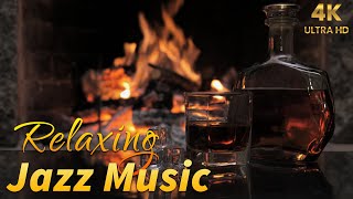 Relaxing Jazz Music with Fireplace Sounds 4K - Cozy Ambience Relaxing - Whiskey Jazz - Cozy ASMR