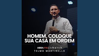 Homem, Coloque a Sua Casa em Ordem, Pt. 3 (Ao Vivo)