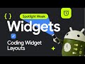 Coding Widget layouts | Spotlight Week