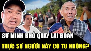 Anh Giáp CHƯA THẤY SƯ MINH KHỔ xuất hiện, phật tử nghi ngờ SƯ MINH KHỔ CÓ THẬT TU KHÔNG? | HP