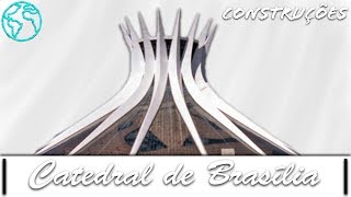 Catedral de Brasília - Construções | City Tourism Brasil |