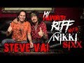 My Favorite Riff with Nikki Sixx: Steve Vai