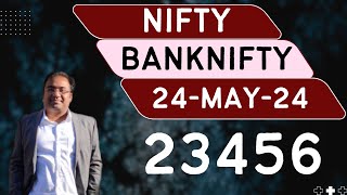 Nifty Prediction and Bank Nifty Analysis for Friday | 24 May 24 | Bank Nifty Tomorrow