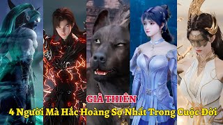 Già Thiên: Điểm Lại 4 Người Mà Hắc Hoàng Sợ Nhất Trong Cuộc Đời