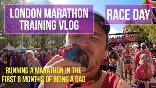 London Marathon 2022 - THE RACE, completing a marathon within the first 6 months of being a Dad!!