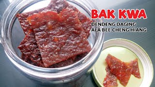 RESEP DENDENG DAGING - BAK KWA - ALA BEE CHENG HIANG - RESEP OLAHAN DAGING - RESEP MUDAH