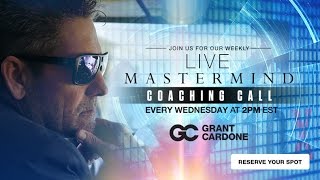 How to Handle Cold Calls - Grant Cardone Mastermind