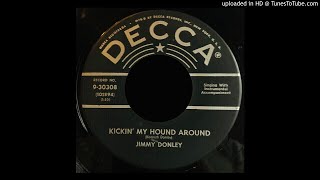 Jimmy Donley - Kickin' My Hound Around R&B 45