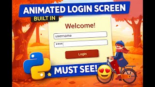 Animated Login Screen in Python | Full Code Explanation