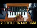 2.0 Mass Title Track Bgm Ringtones | Cover By Raj Bharath | Rajinikanth | A.R.Rahman | Akshay Kumar