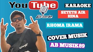 Karaoke Setets Air Hina (Rhoma Irama) Cover Musik By @AB_MUSIK89