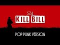 Kill Bill - SZA (Pop Punk/Rock Version)