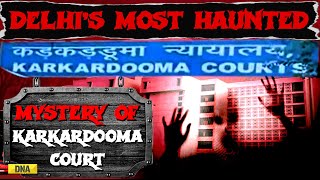 Horror Story: Is Karkardooma Court Really Haunted? | Ghost Story | Delhi Haunted Location