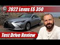 2022 Lexus ES 350: Test Drive Review