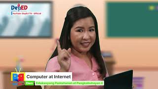 Grade 4 EPP Q1 Ep4: Computer at Internet