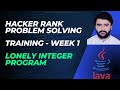 Coding Challenge | Java | Part 4 | Lonely Integer Program | Coding Solution | Hackerrank Practice