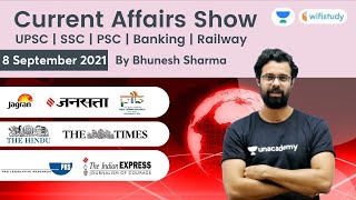 Current Affairs | 8 Sept 2021 | Daily Current Affairs 2021 | wifistudy | Bhunesh Sir